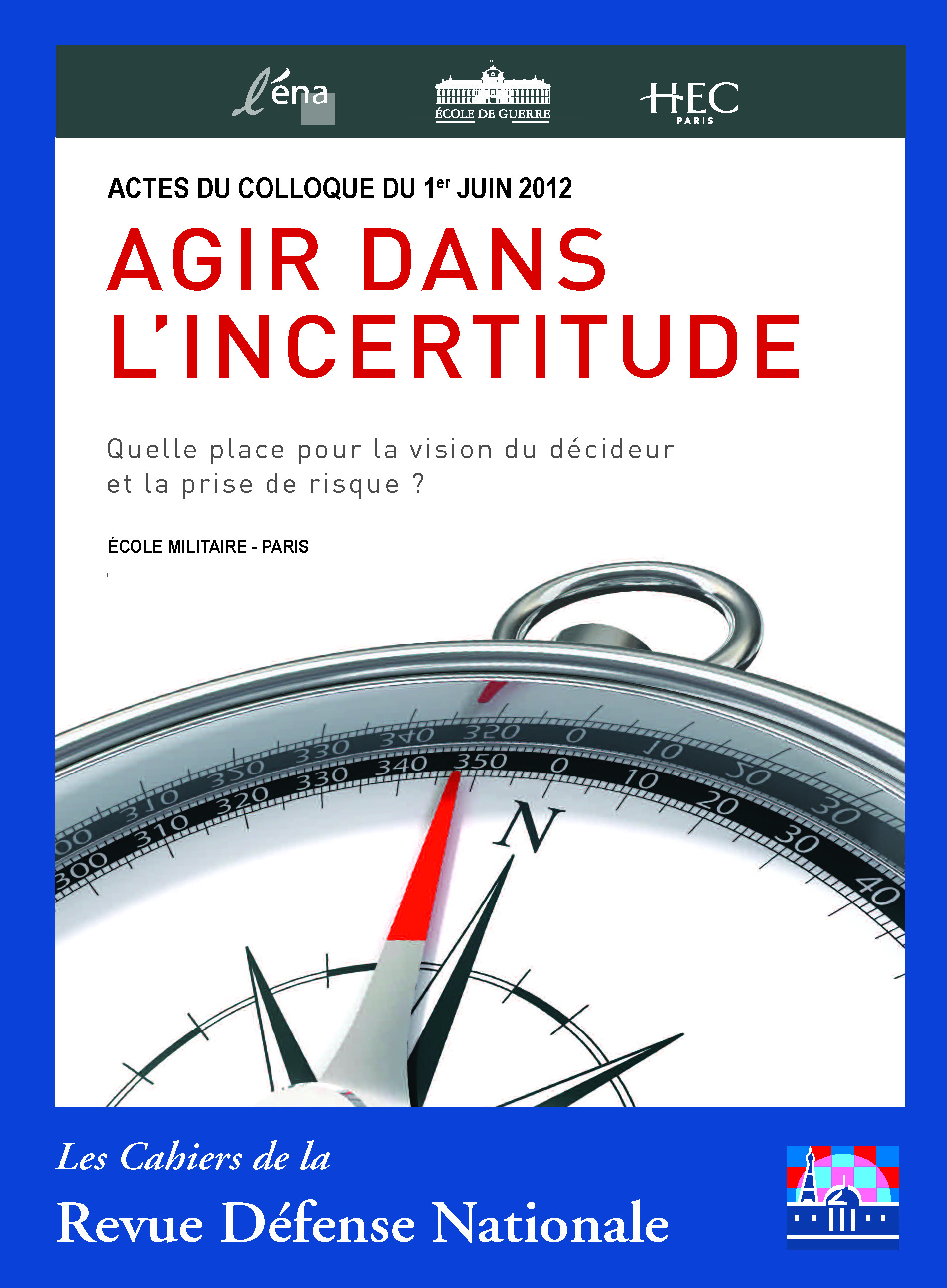 Actes de colloque « Agir dans l'incertitude »